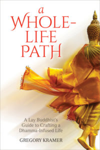 Book cover of A Whole-Life Path by Gregory Kramer